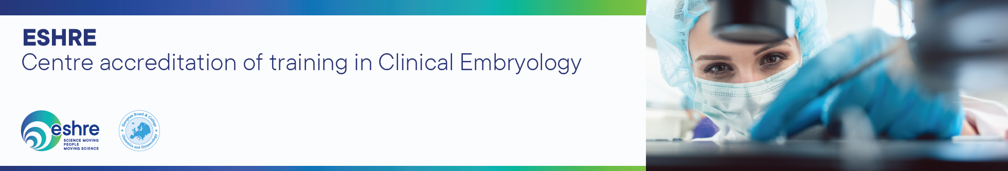 Centre accreditation of training programme in Clinical Embryology